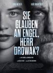 Sie glauben an Engel, Herr Drowak?